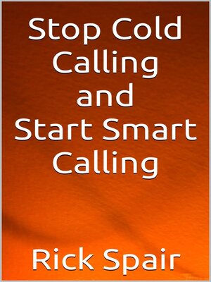 cover image of Stop Cold Calling and Start Smart Calling